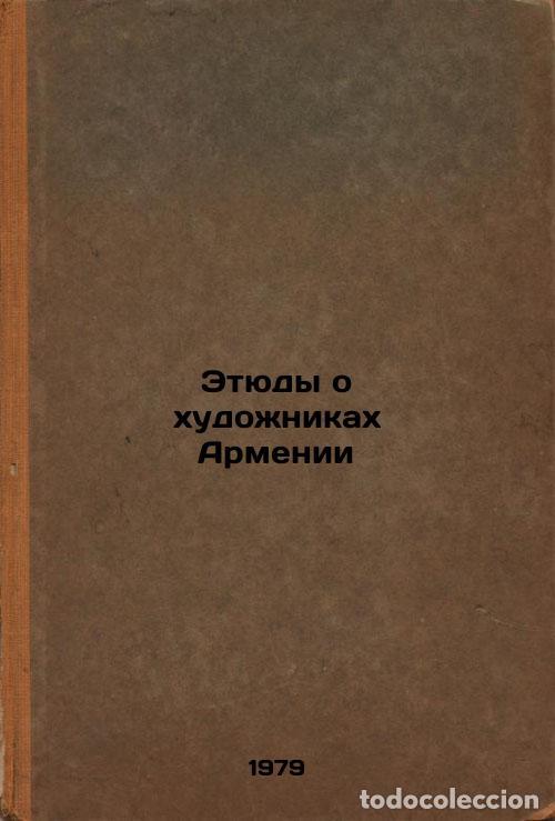 Second hand books: Etyudy o khudozhnikakh Armenii/Studies about Armenian Artists In Russian - Kamenskij, Aleksandr Abra