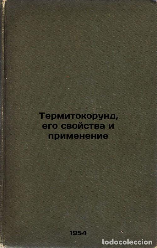 Libri di seconda mano: Termitokorund, ego svoystva i primenenie. In Russian /Termitocarunde, its prope - Pevzner, Roman Lvo