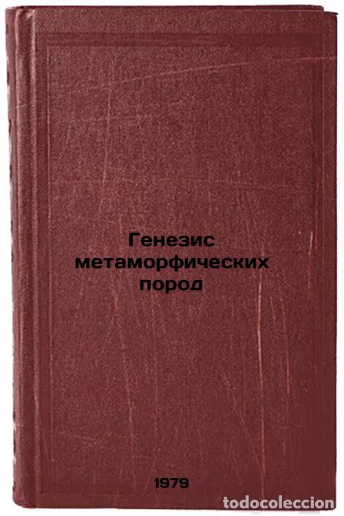 Libri di seconda mano: Genezis metamorficheskikh porod/Genesis of Metamorphic Rocks In Russian - Vinkler, Gel'mut