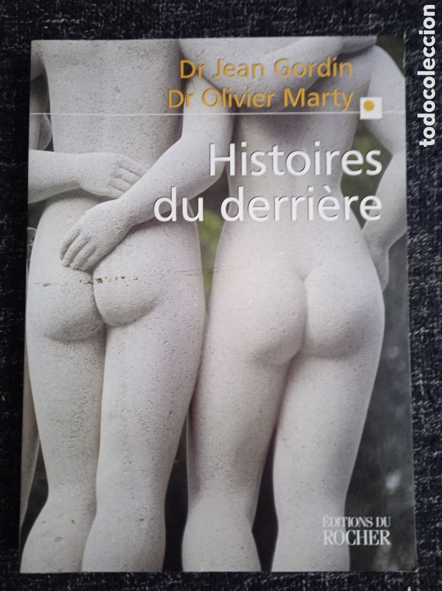 Libros de segunda mano: Histoires du derri&egrave;re / Jean Gordin et Olivier Marty -EDICION EN FRANCES