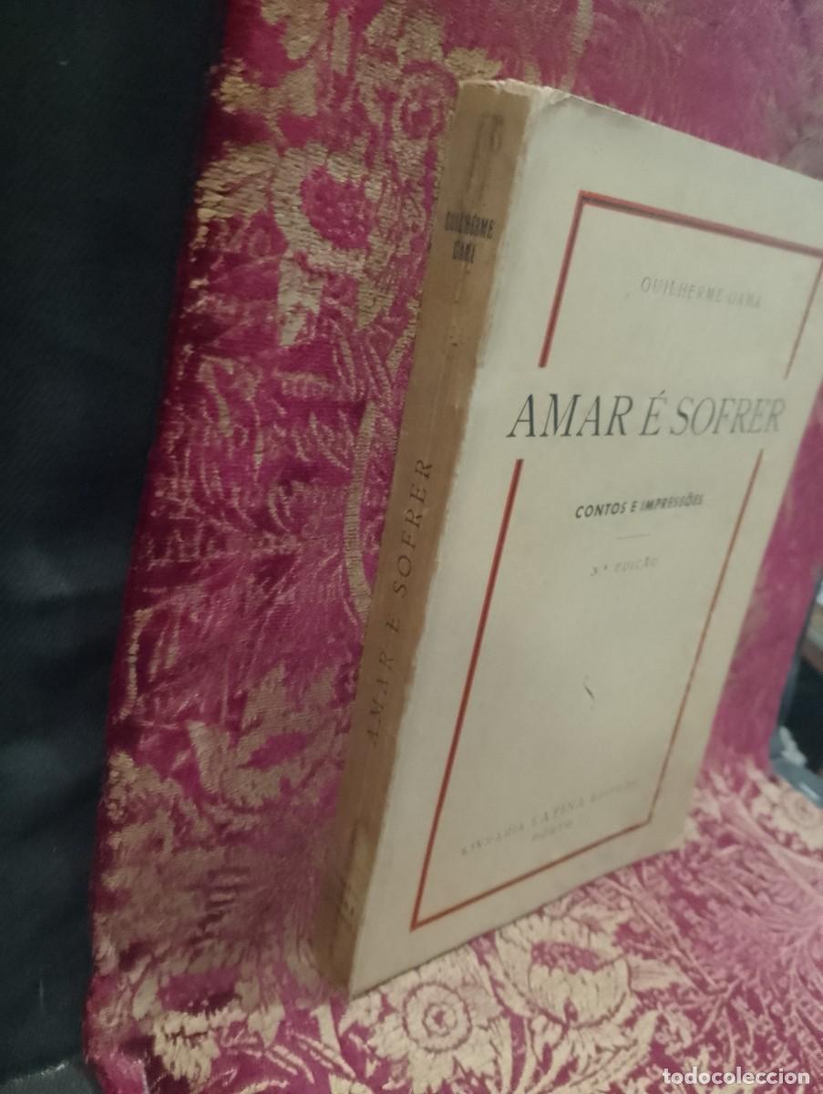Libros de segunda mano: Amar &eacute; Sofrer 1944 Guilherme Gama - Foto 2