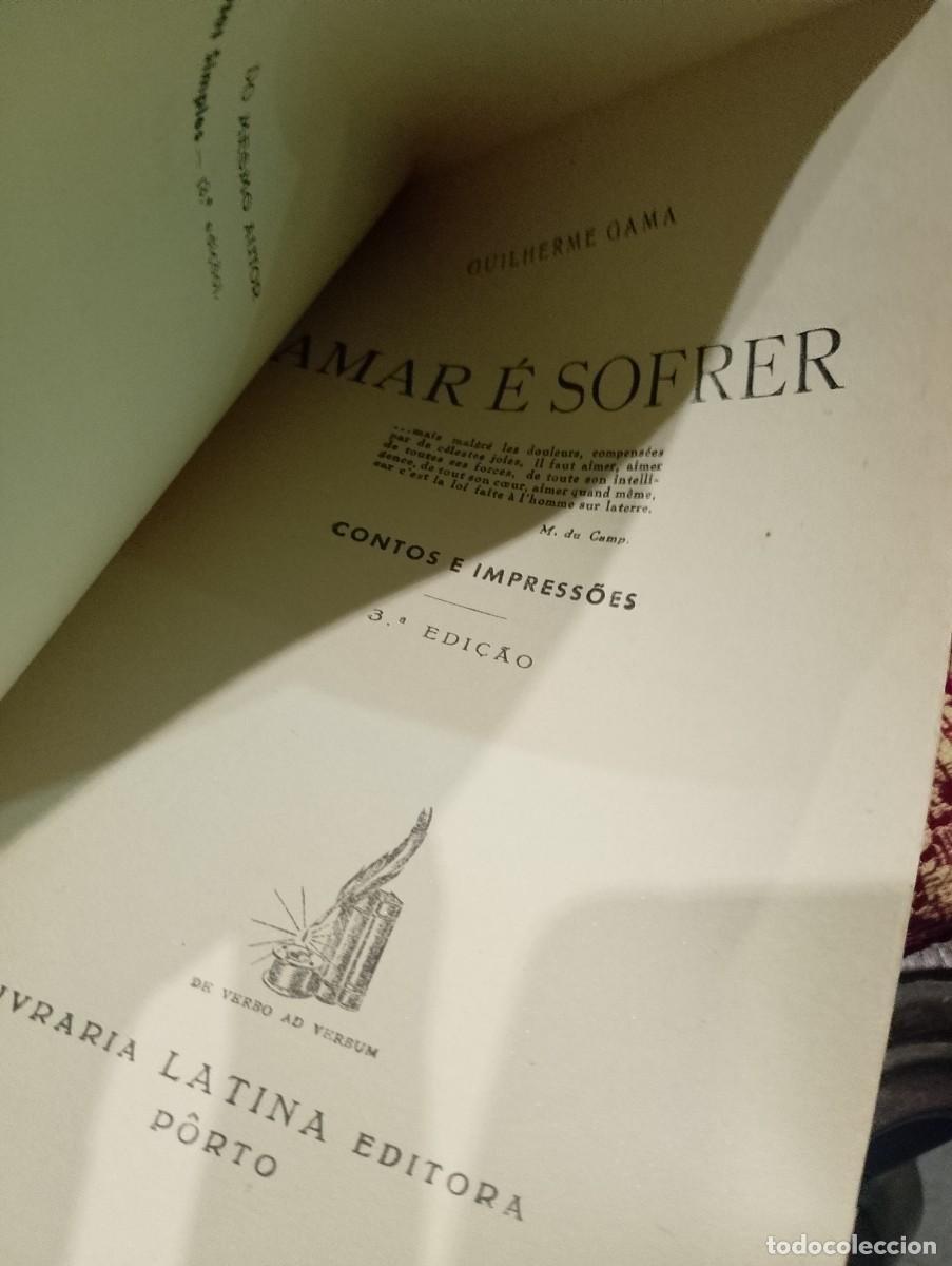Libros de segunda mano: Amar &eacute; Sofrer 1944 Guilherme Gama - Foto 7