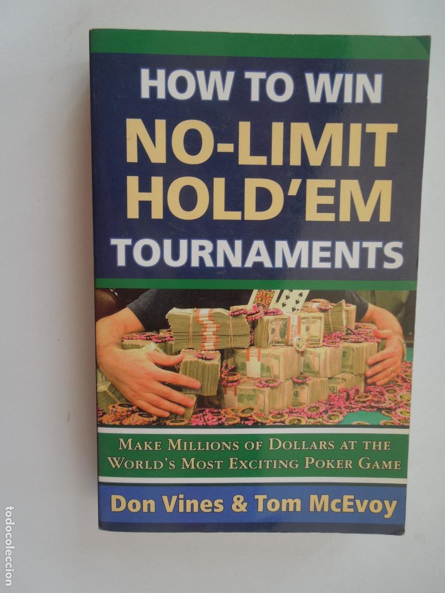 Libros de segunda mano: HOW TO WIN , NO-LIMIT HOLD'EM TOURNAMENTS - DON VINES & TOM McEVOY - 2005