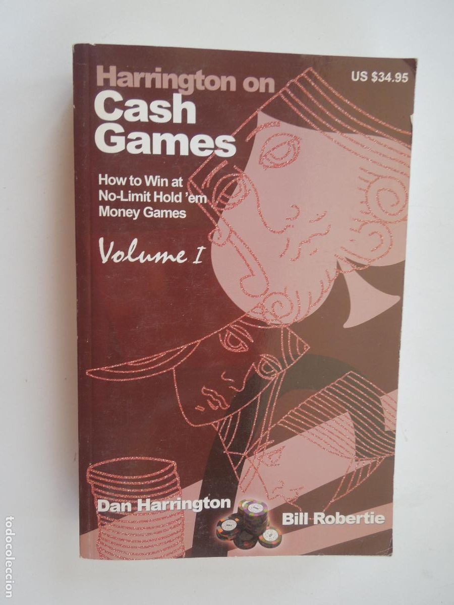 Libros de segunda mano: HARRINGTON ON CASH GAMES - VOLUME I - DAN HARRINGTON BILL ROBERTIE - EN INGLES