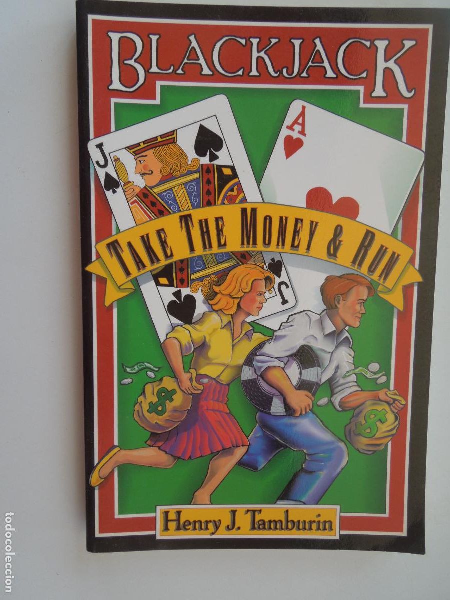 Libros de segunda mano: BLACKJACK , TAKE THE MONEY & RUN - HENRY J TAMBURIN - 2005
