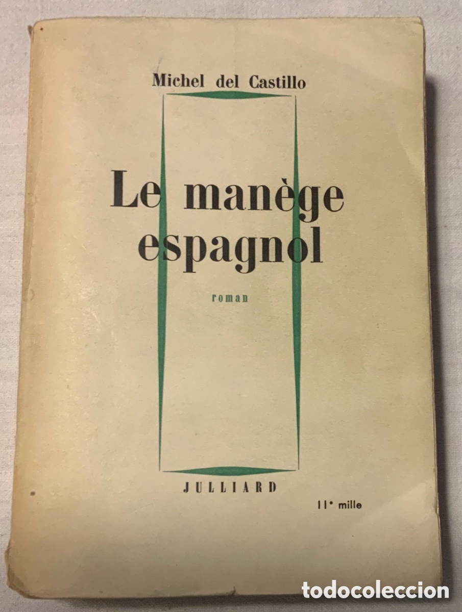 Libros de segunda mano: Le man&egrave;ge espagnol. Michel del Castillo - Foto 1