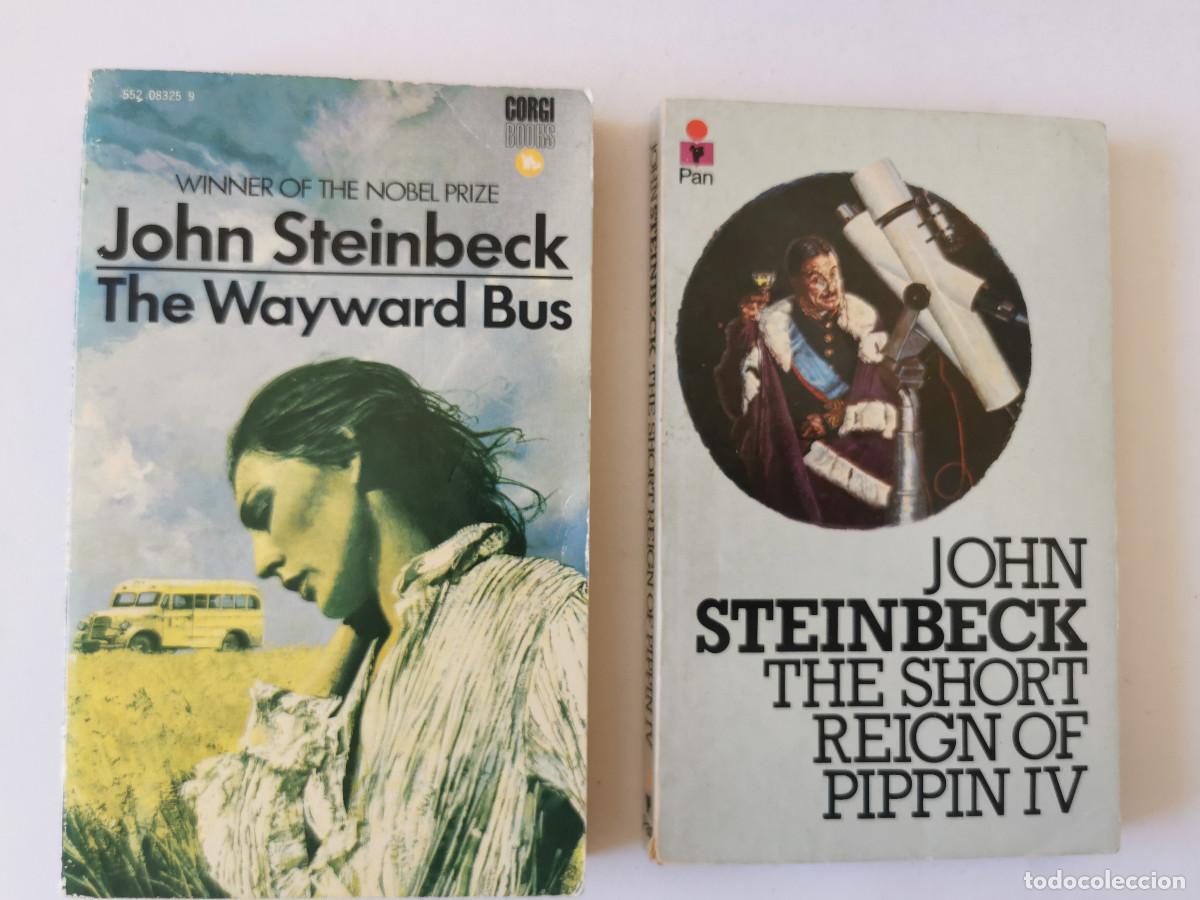 Libros de segunda mano: The Short Reign Of Pippin IV, 1973 The Wayward Bus. 1959 John Steinbeck.