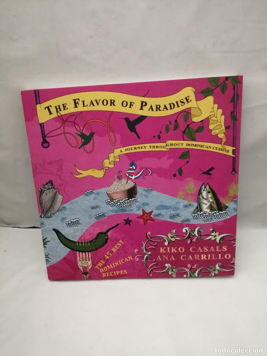 Libros de segunda mano: THE FLAVOR OF PARADISE: A journey throughout Dominican cuisine
