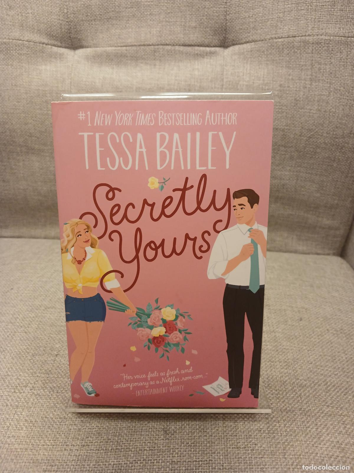 Gebrauchte B&uuml;cher: Secretly Yours A Novel - Tessa Bailey