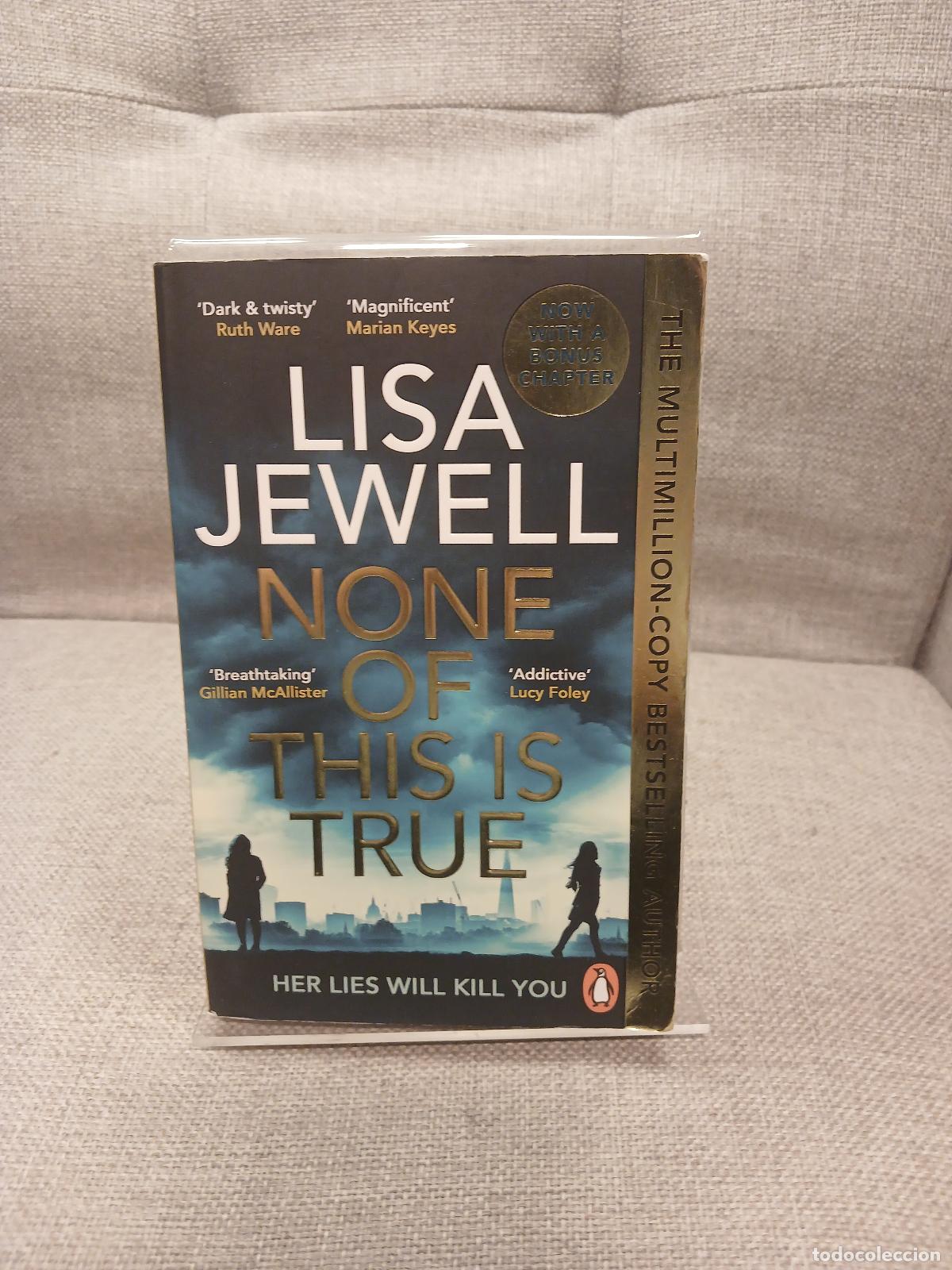 Libros de segunda mano: None of This Is True A Novel - Lisa Jewell