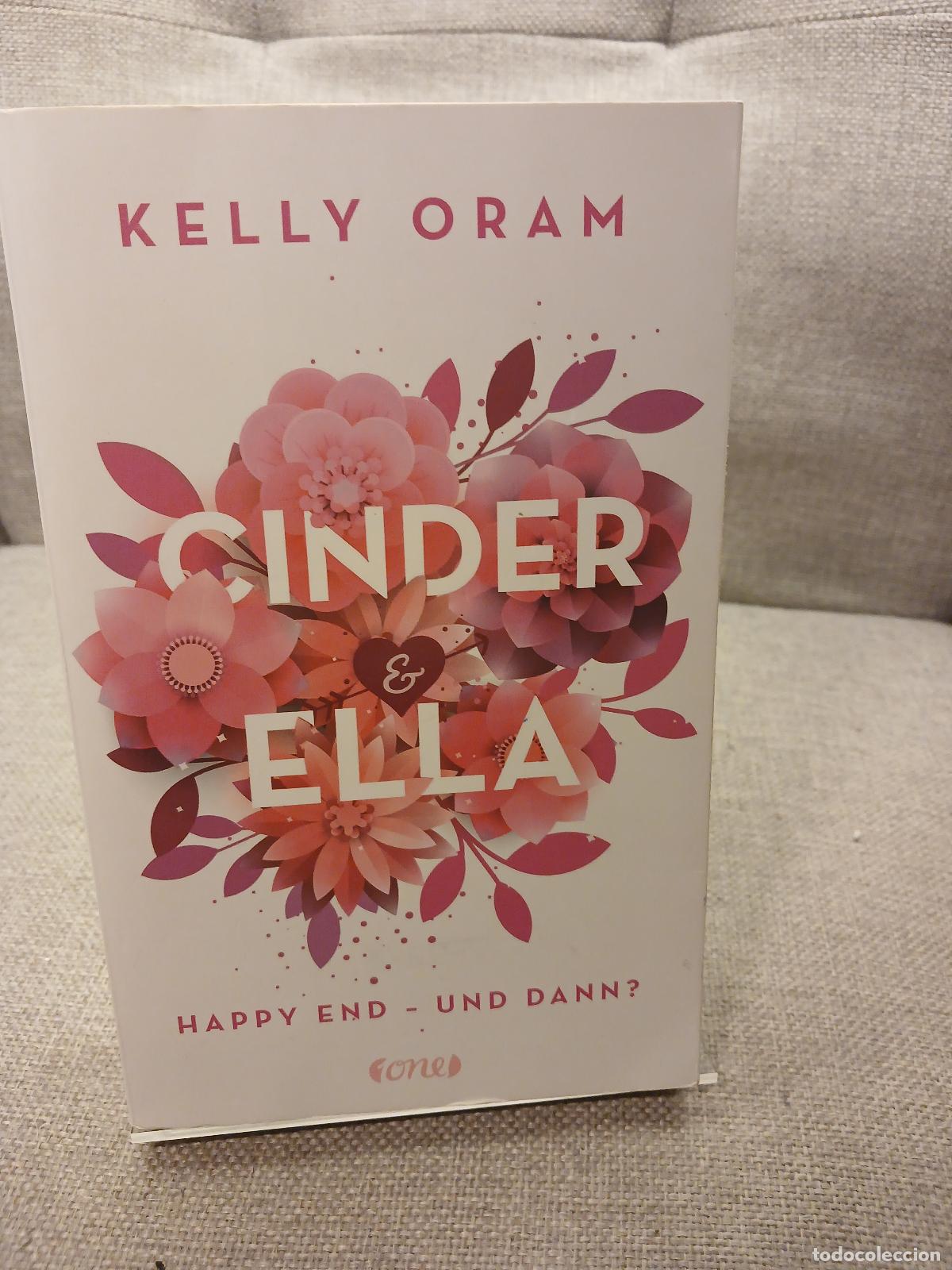 Libros de segunda mano: Cinder & Ella Happy End - und dann? - Kelly Oram
