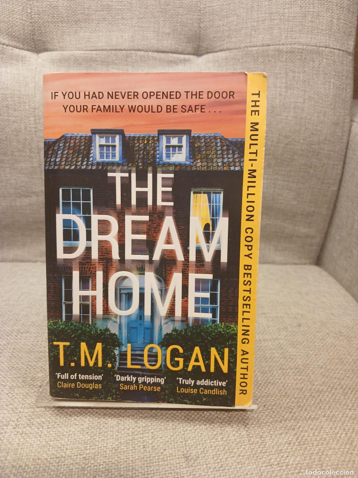 Second hand books: The Dream Home - T. M. Logan