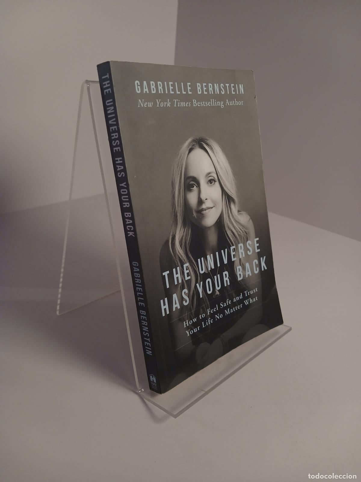Gebrauchte B&uuml;cher: The Universe Has Your Back How to Feel Safe and Trust Your Life No Matter what - Gabrielle Bernstein