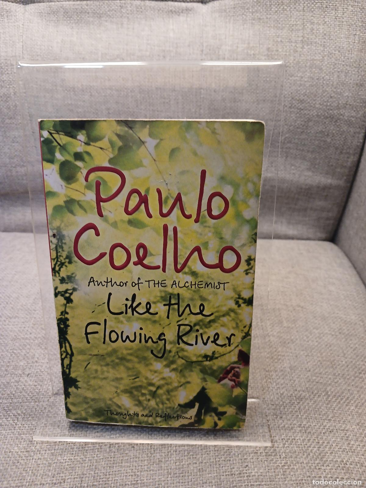 Libri di seconda mano: Like the Flowing River Thoughts and Reflections - Paulo Coelho