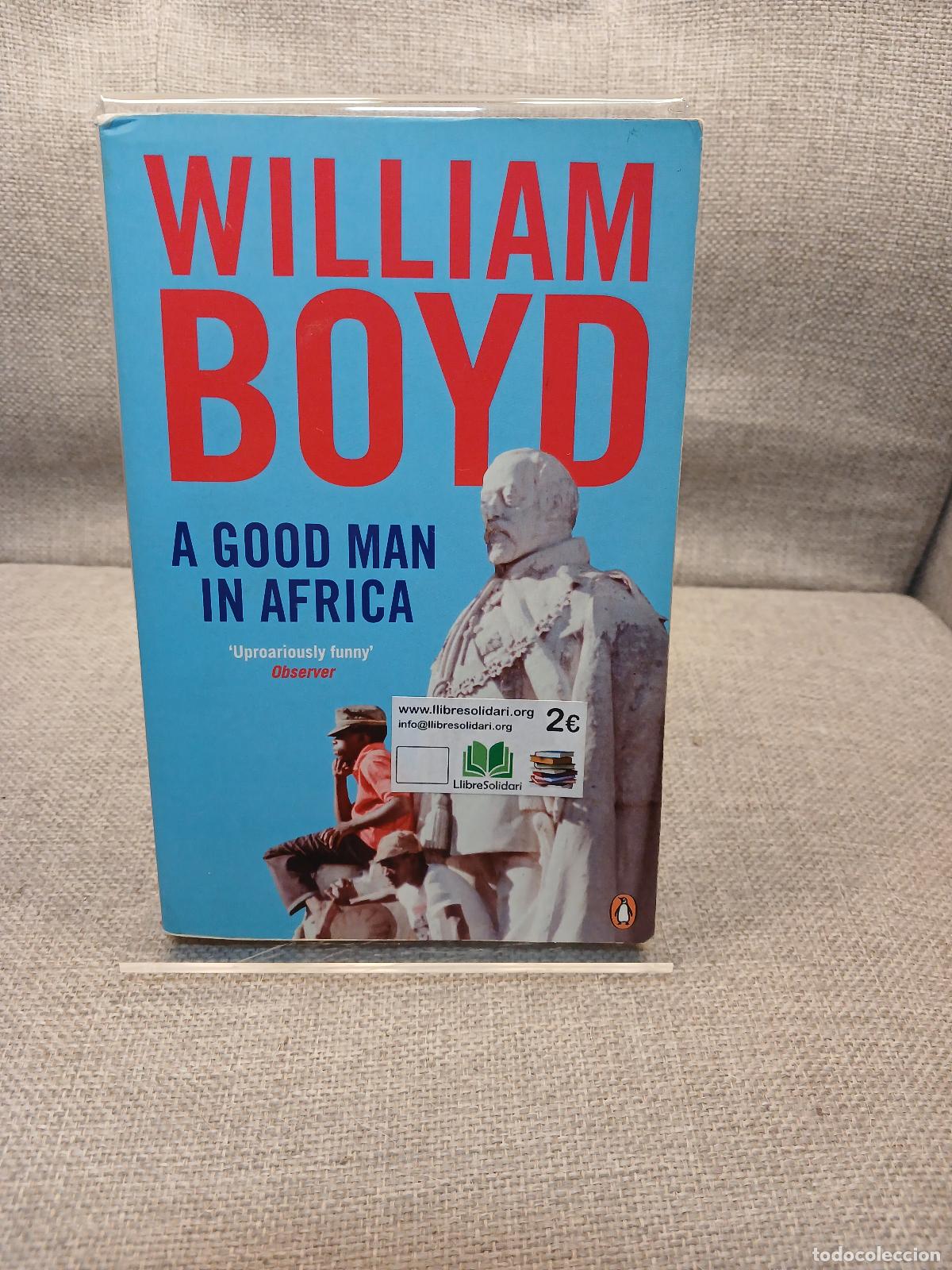 Gebrauchte B&uuml;cher: A Good Man in Africa - William Boyd