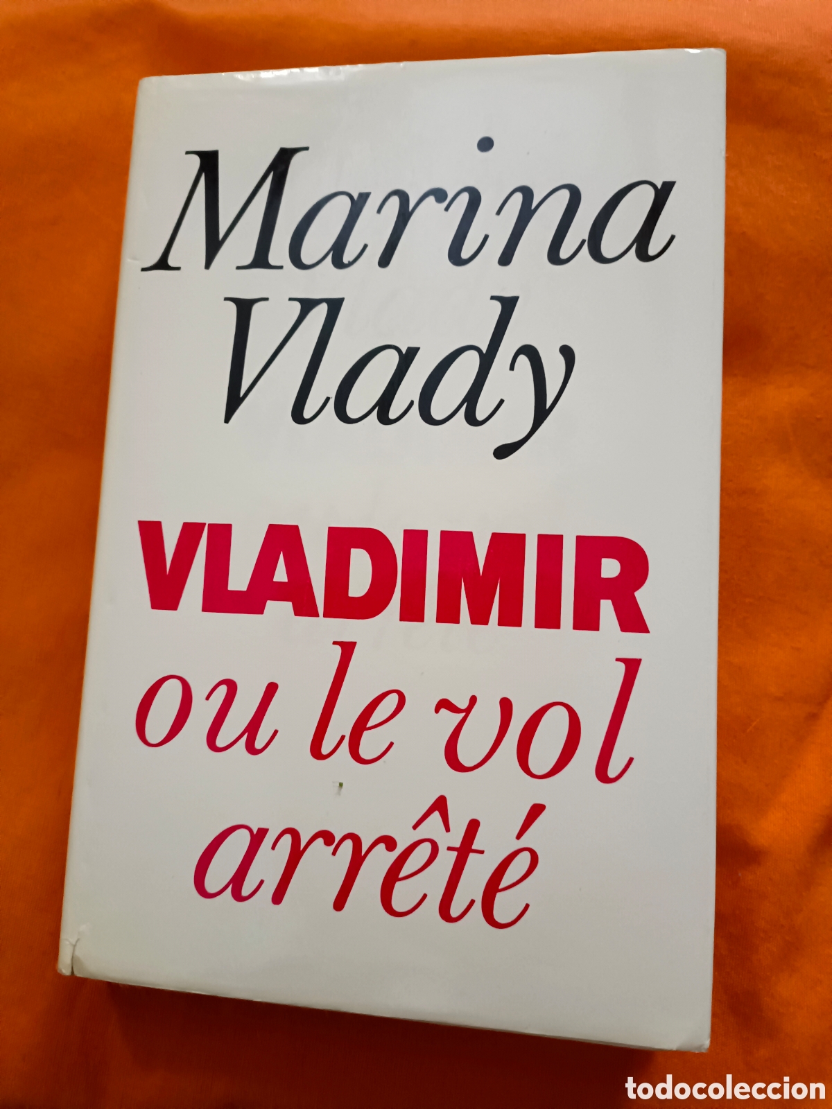 Libros de segunda mano: Marina Vladi Vladimir ou le vol arr&ecirc;t&eacute;
