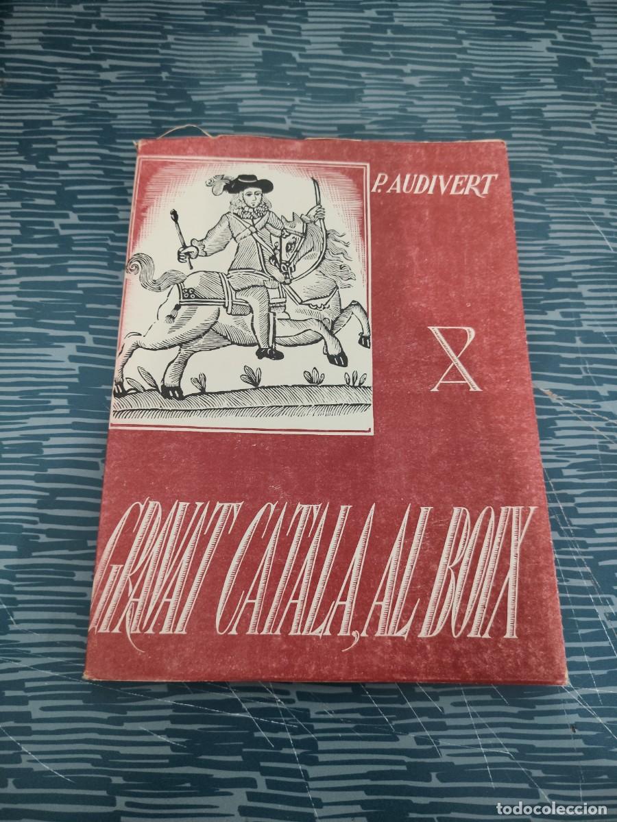 Libri di seconda mano: GRAVAT CATALA AL BOIX,POMPEU AUDIVERT, BIBLIOTECA CATALANA,1946,42 P.,MAS LAMINAS