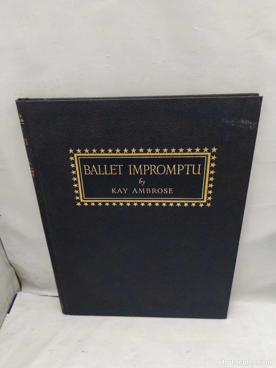Libros de segunda mano: Kay Ambrose: Ballet Impromptu: Variations on a Theme (Edici&oacute;n 1946 aprox.)