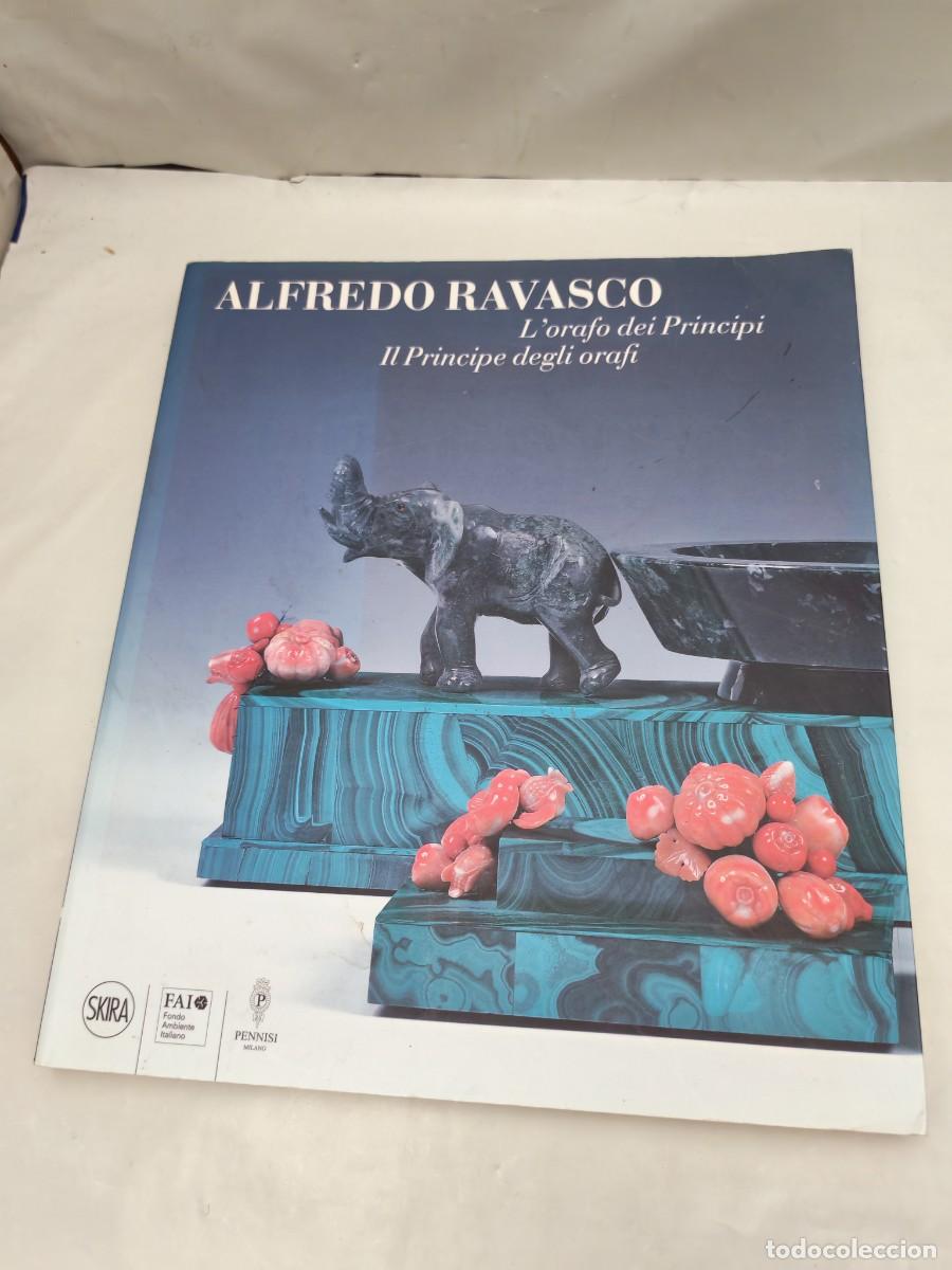 Libros de segunda mano: ALFREDO RAVASCO: L'orafo dei Principi / Il principe degli orafi (Cat&aacute;logo, Texto en italiano)