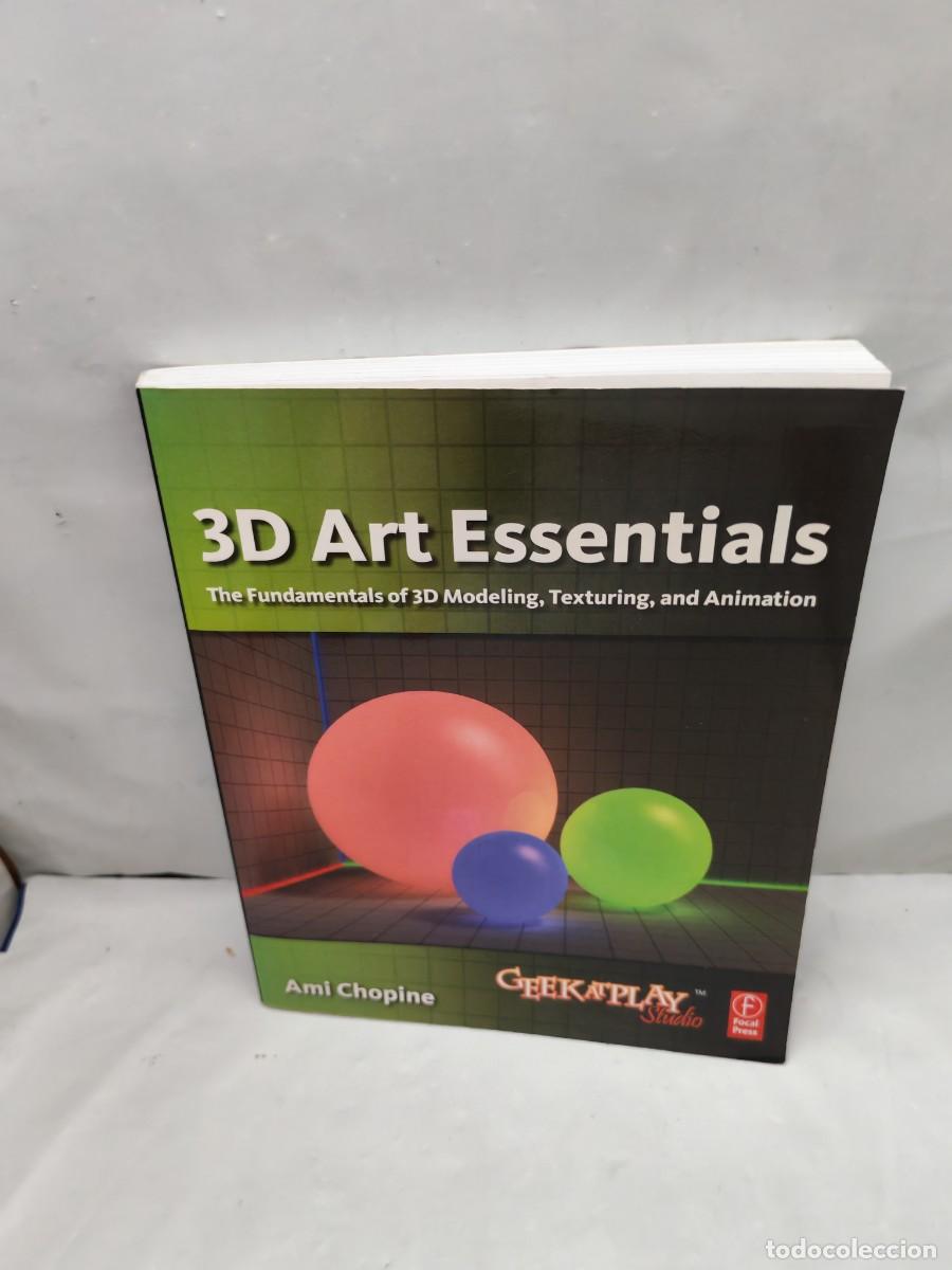 Libros de segunda mano: 3D Art Essentials: The Fundamentals of 3D Modeling, Texturing, and Animation