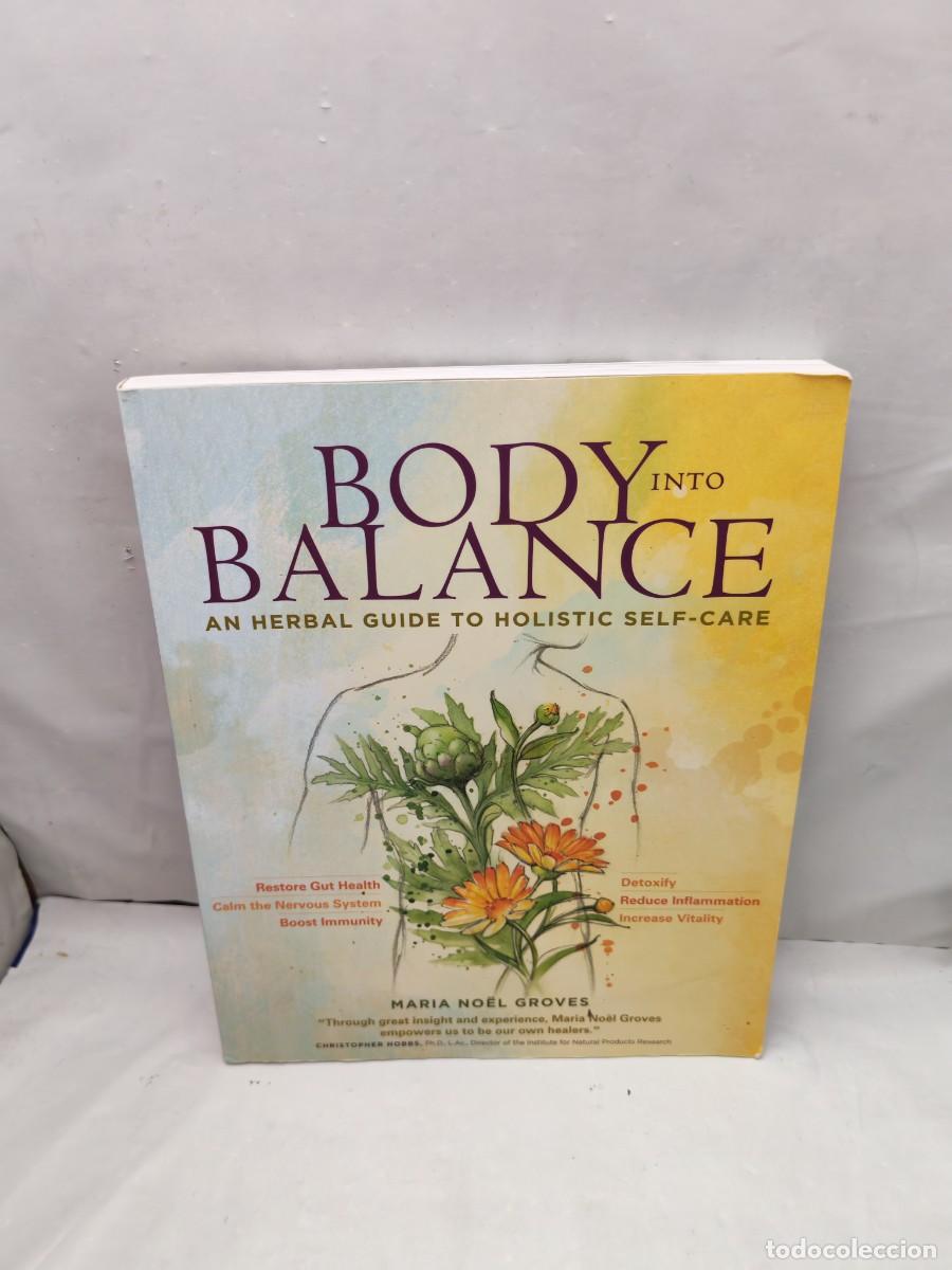 Libros de segunda mano: Body into Balance: An Herbal Guide to Holistic Self-Care