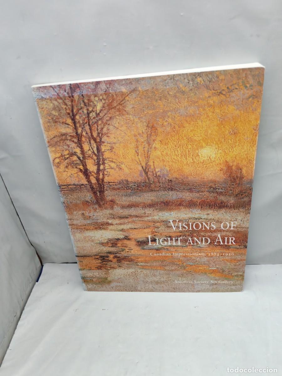 Libros de segunda mano: Visions of Light and Air: Canadian Impressionism, 1885-1920 (Cat&aacute;logo exposici&oacute;n, New York 2003)