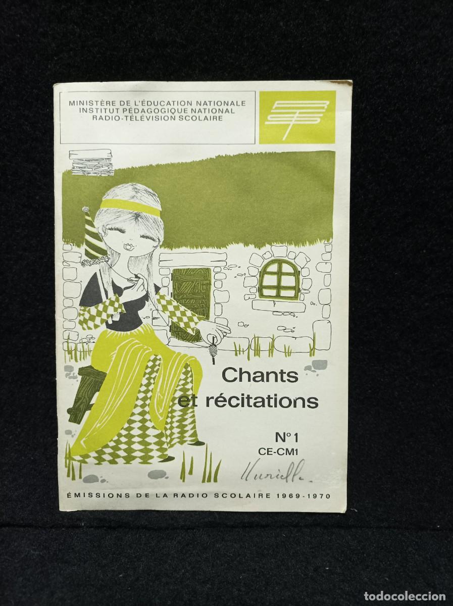 Libros de segunda mano: CHANTS ET RECITATIONS - N&deg;1 - CE / CM1 - EMISSIONS DE LA RADIO SCOLAIRE 1969 / 1970.