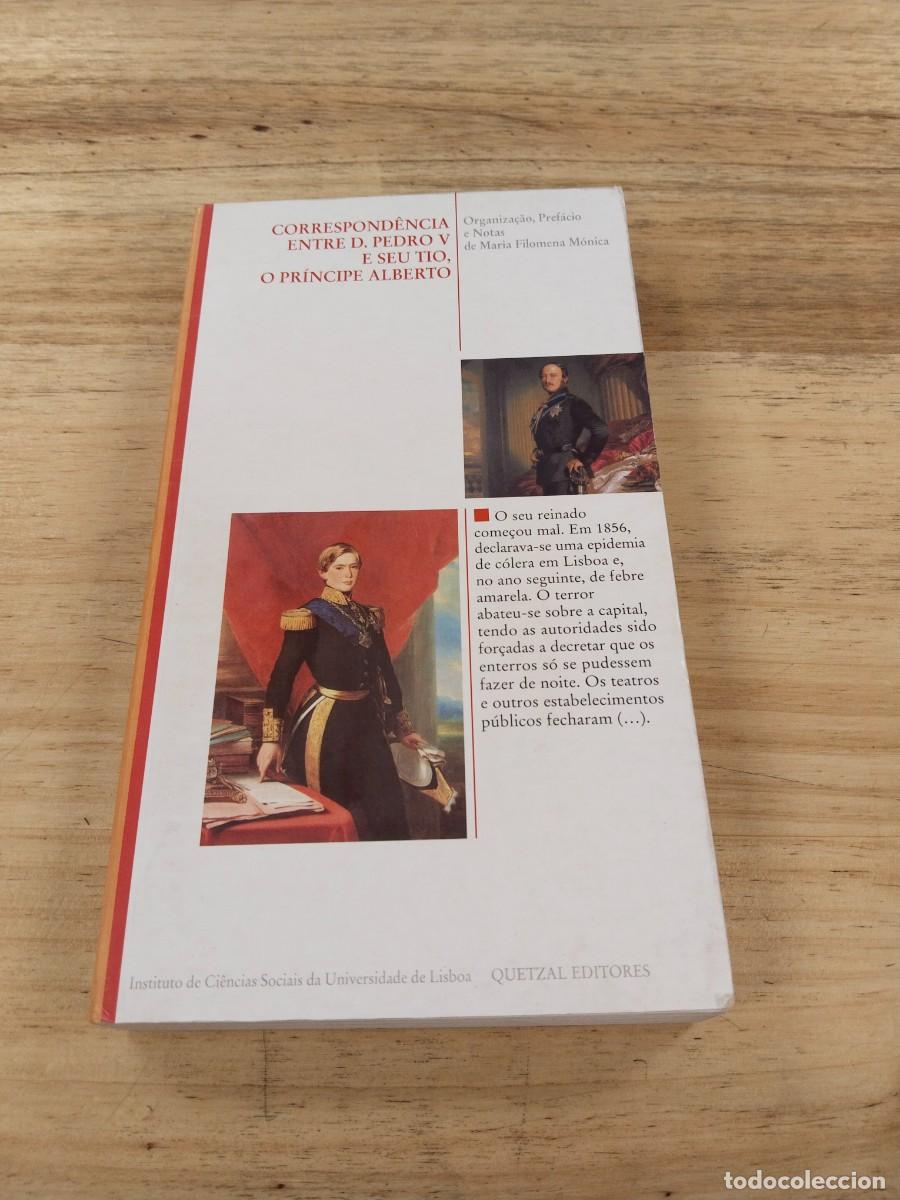 Libros de segunda mano: Correspondencia Entre D. Pedro V e o seu Tio, o Pr&iacute;ncipe Alberto - Ed. Mar&iacute;a Filomena M&oacute;nica