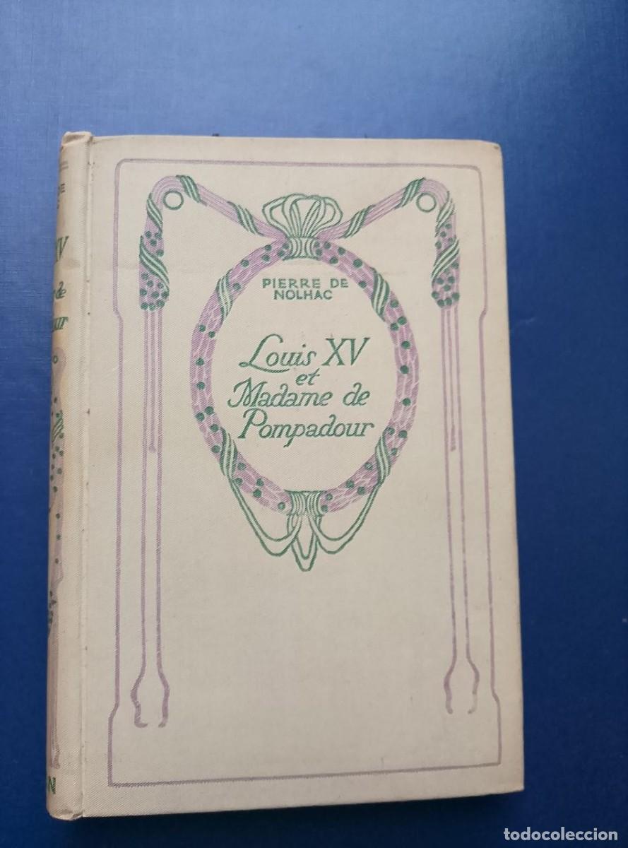 Libros de segunda mano: louis xv et madame de pompadour pierre de nolhac