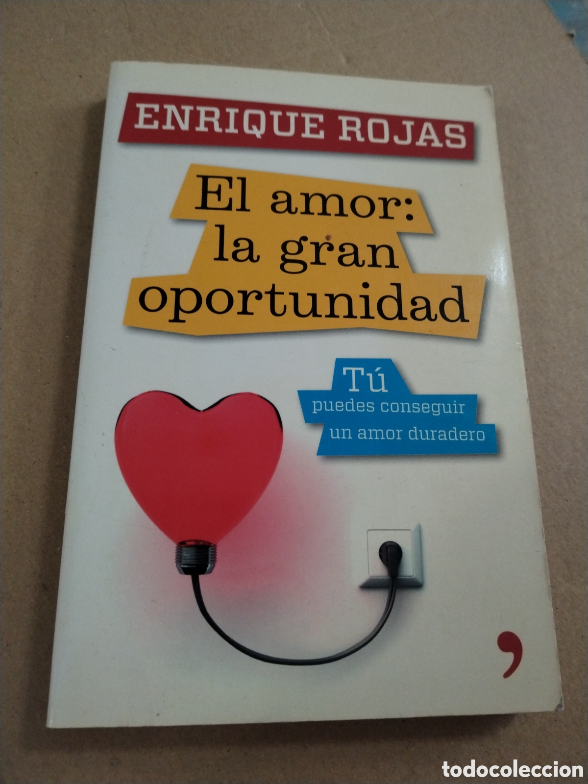 Libros de segunda mano: EL AMOR. LA GRAN OPORTUNIDAD. ENRIQUE ROJAS.