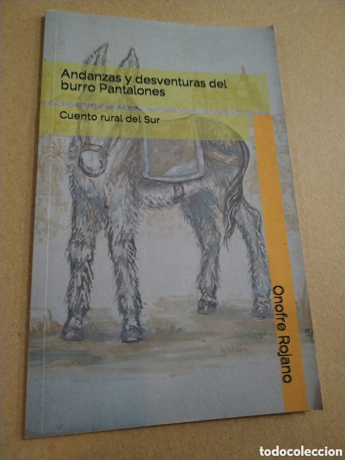 Libros de segunda mano: Andanzas y desventuras del burro pantalones. Onofre Rojano