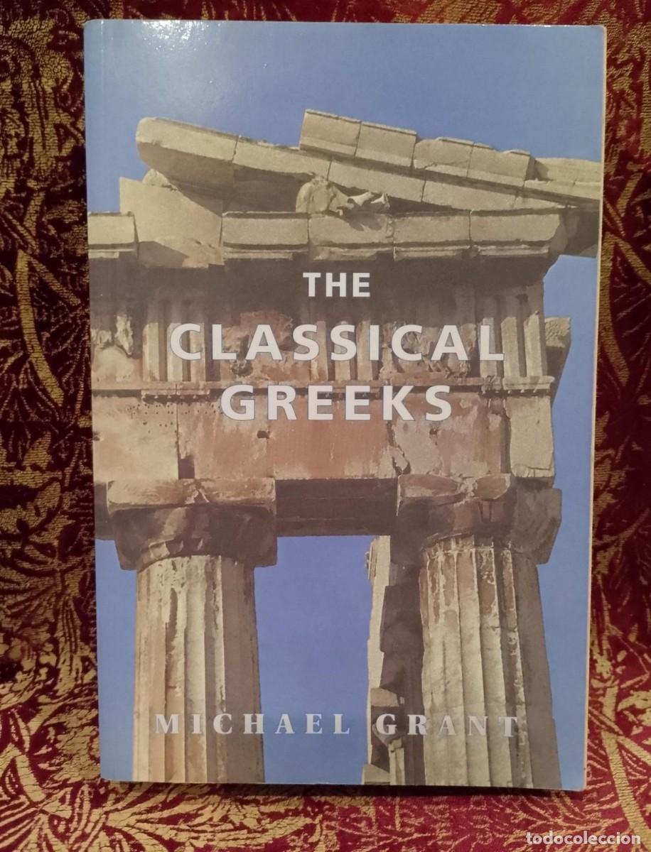 Libros de segunda mano: The Classical Greeks - Michael Grant - Foto 1