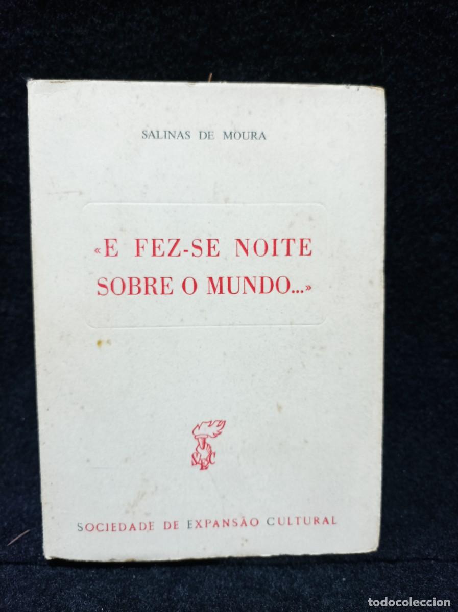 Libros de segunda mano: E FEZ-SE NOITE SOBRE O MUNDO - SALINAS DE MOURA - 1963