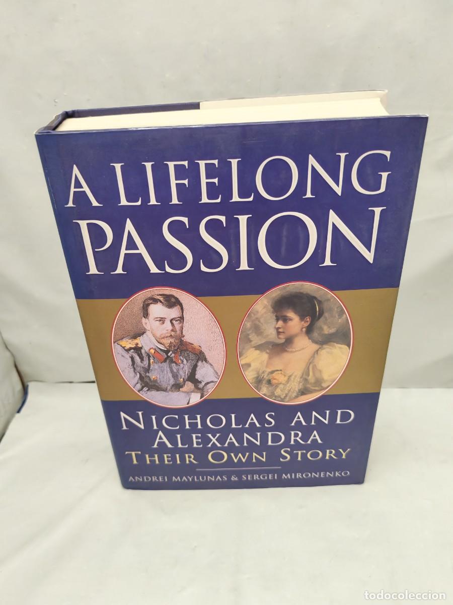 Livros em segunda m&atilde;o: A Lifelong Passion: Nicholas and Alexandra. Their own story (First edition, Hardcover)