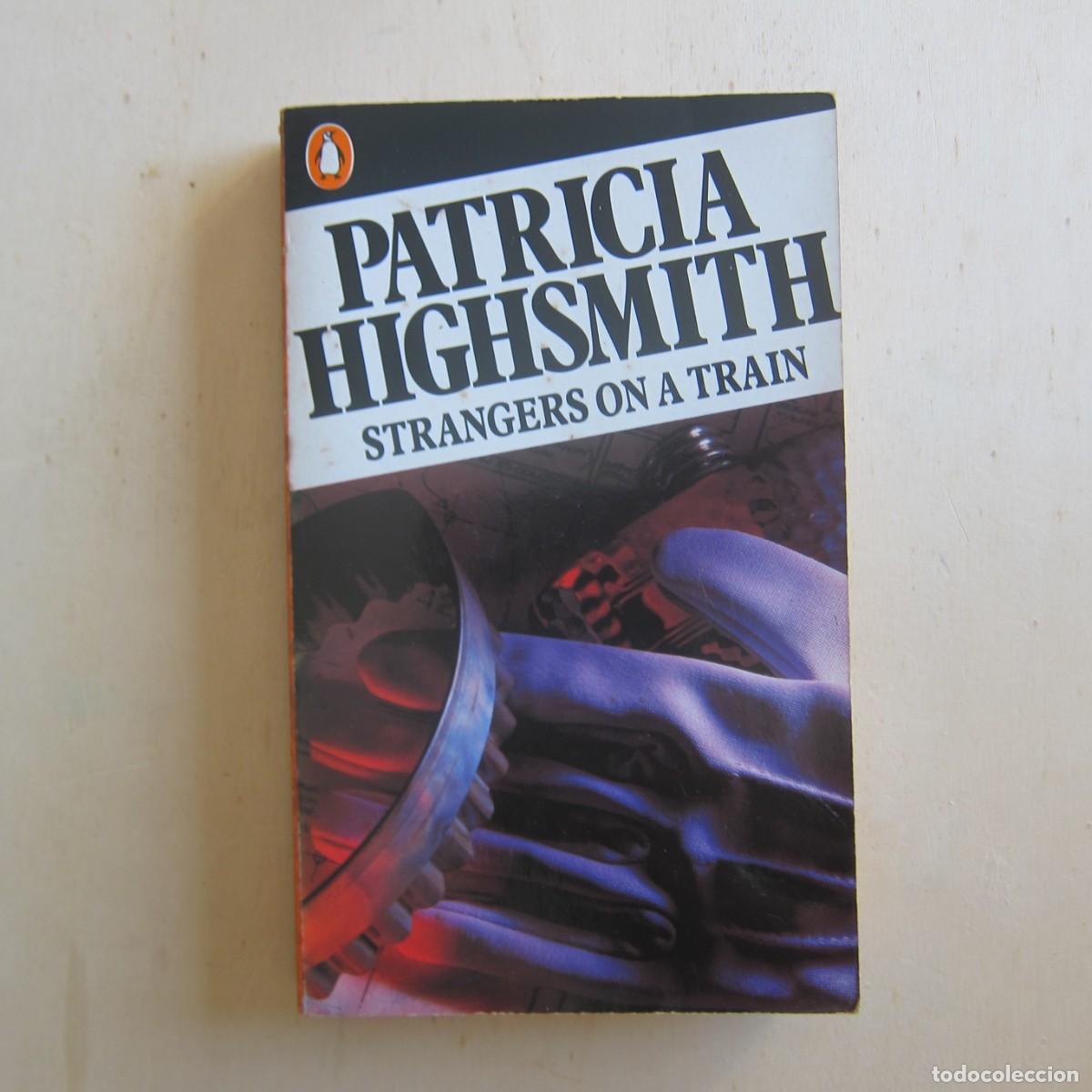 Libros de segunda mano: STRANGERS ON A TRAIN - PATRICIA HIGHSMITH (PENGUIN) NOVELA IDIOMAS