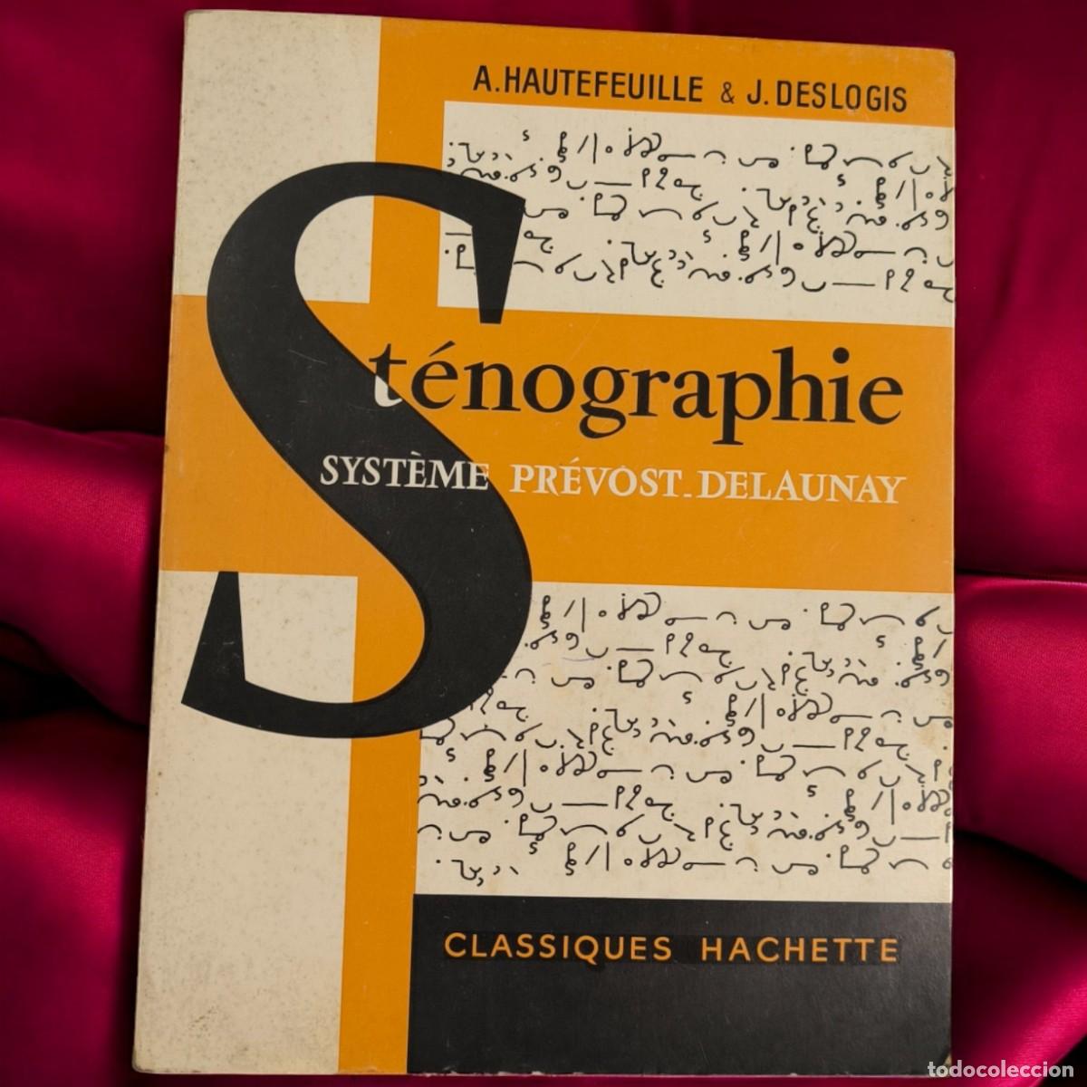 Libros de segunda mano: Cours de St&eacute;nographie &ndash; Sistema Pr&eacute;vost-Delaunay (1975, Hachette)