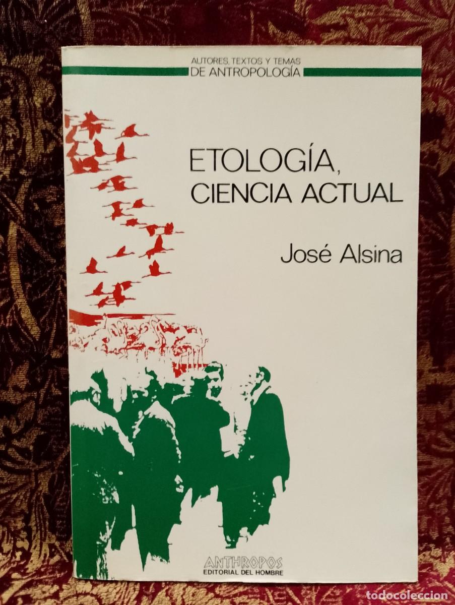 Libros de segunda mano: Etolog&iacute;a, Ciencia Actual - Jos&eacute; Alsina 1&ordf; Edi&ccedil;&atilde;o