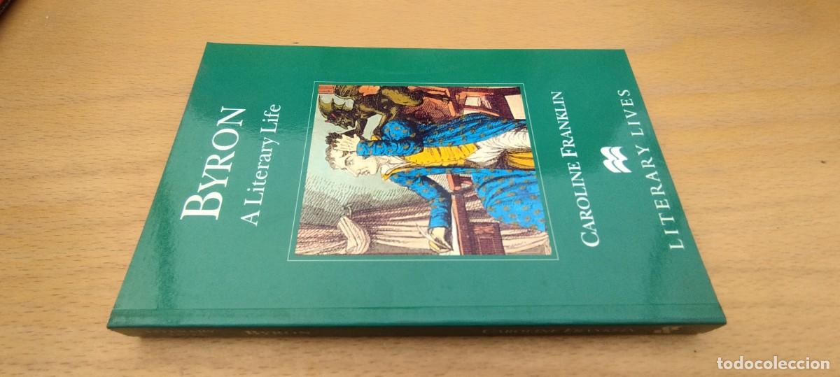 Libros de segunda mano: BYRON A LITERARY LIFE / CAROLINE FRANKLIN / KARA 8 / LITERAY LIVES