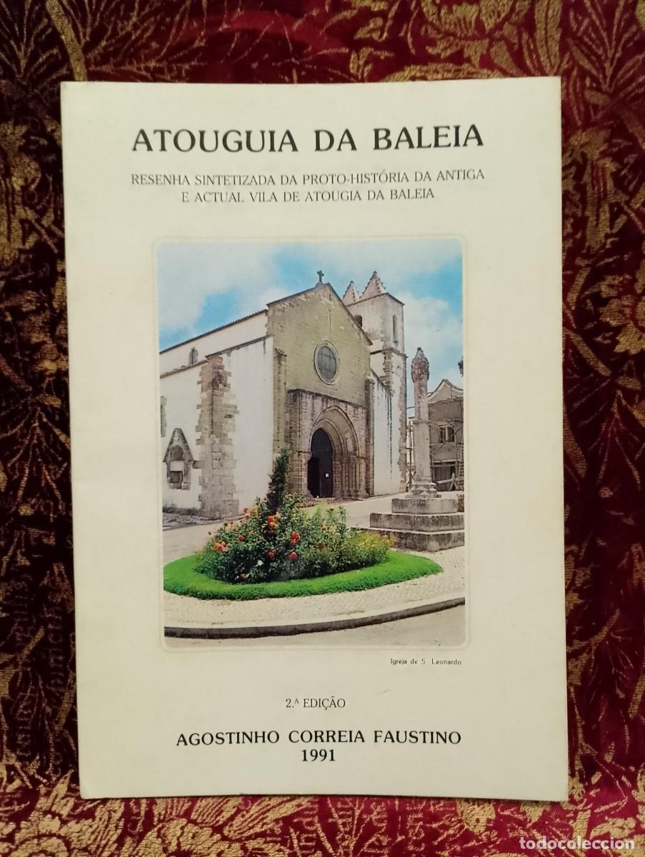 Libros de segunda mano: Atouguia da Baleia - Proto-Hist&oacute;ria - Agostinho Correia Faustino