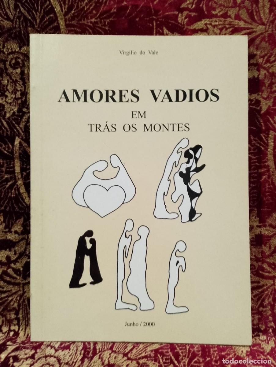 Libros de segunda mano: Amores Vadios em Tr&aacute;s os Montes - Virg&iacute;lio do Vale