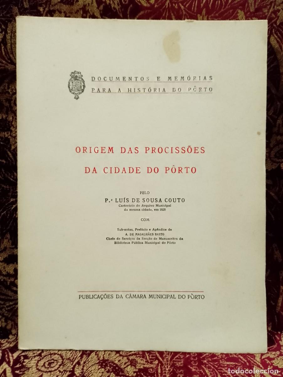 Libros de segunda mano: Origem das Prociss&otilde;es da Cidade do Porto - Pe Lu&iacute;s de Sousa Couto
