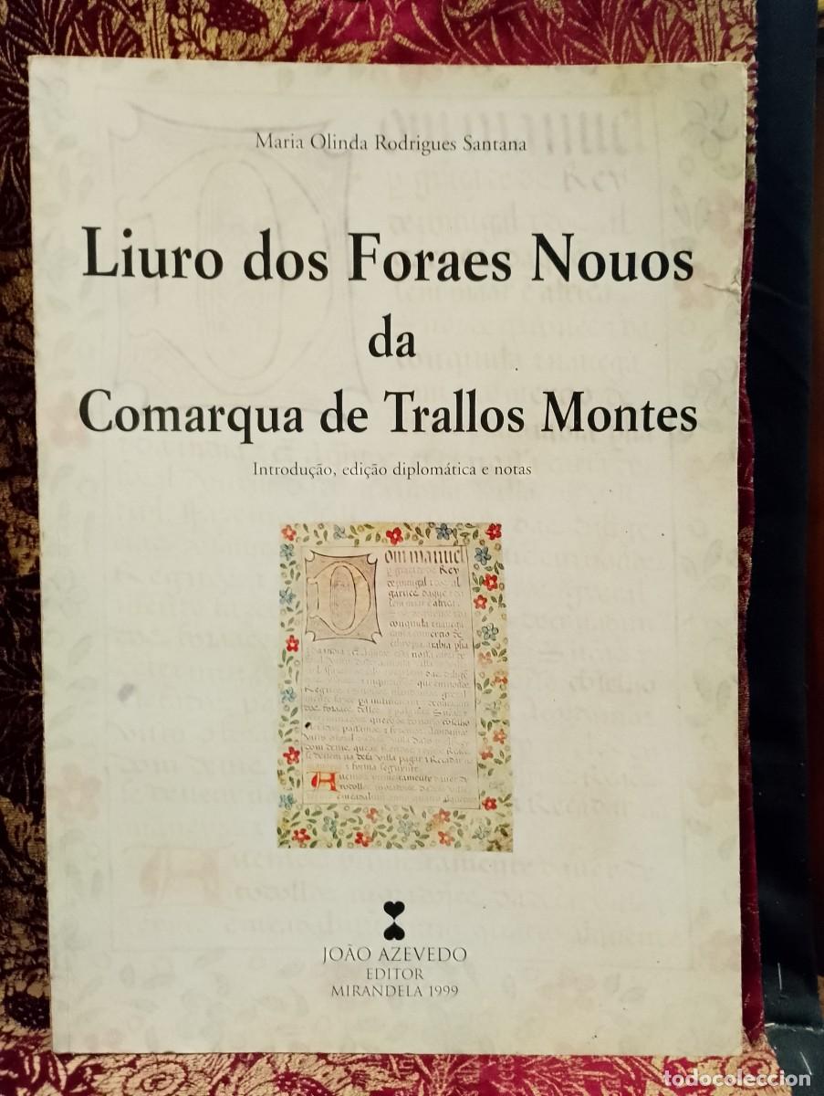 Libros de segunda mano: Liuro dos Foraes Nous da Comarqua de Trallos Montes