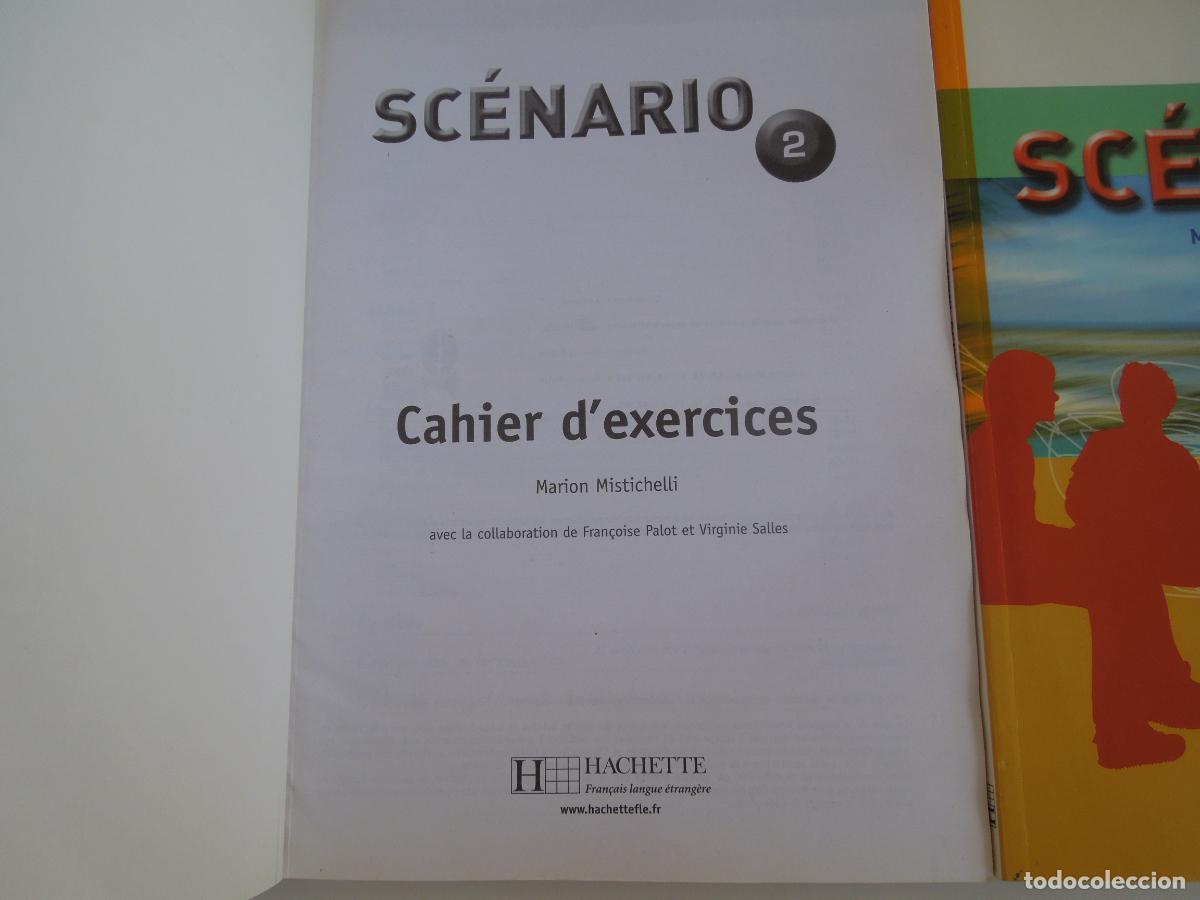 Libros de segunda mano: SC&Eacute;NARIO METHODE DE FRAN&Ccedil;AIS - +CAHIER - A2-B1 - 2 - HACHETTE - - Foto 2