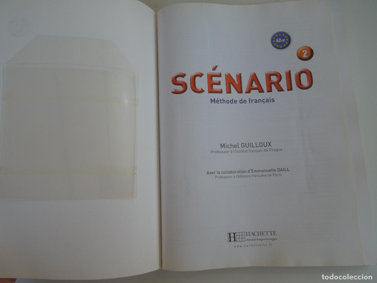 Libros de segunda mano: SC&Eacute;NARIO METHODE DE FRAN&Ccedil;AIS - +CAHIER - A2-B1 - 2 - HACHETTE - - Foto 3