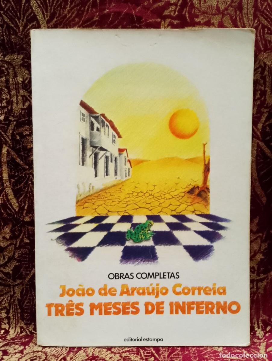 Libros de segunda mano: Tr&ecirc;s Meses de Inferno - Jo&atilde;o de Ara&uacute;jo Correia