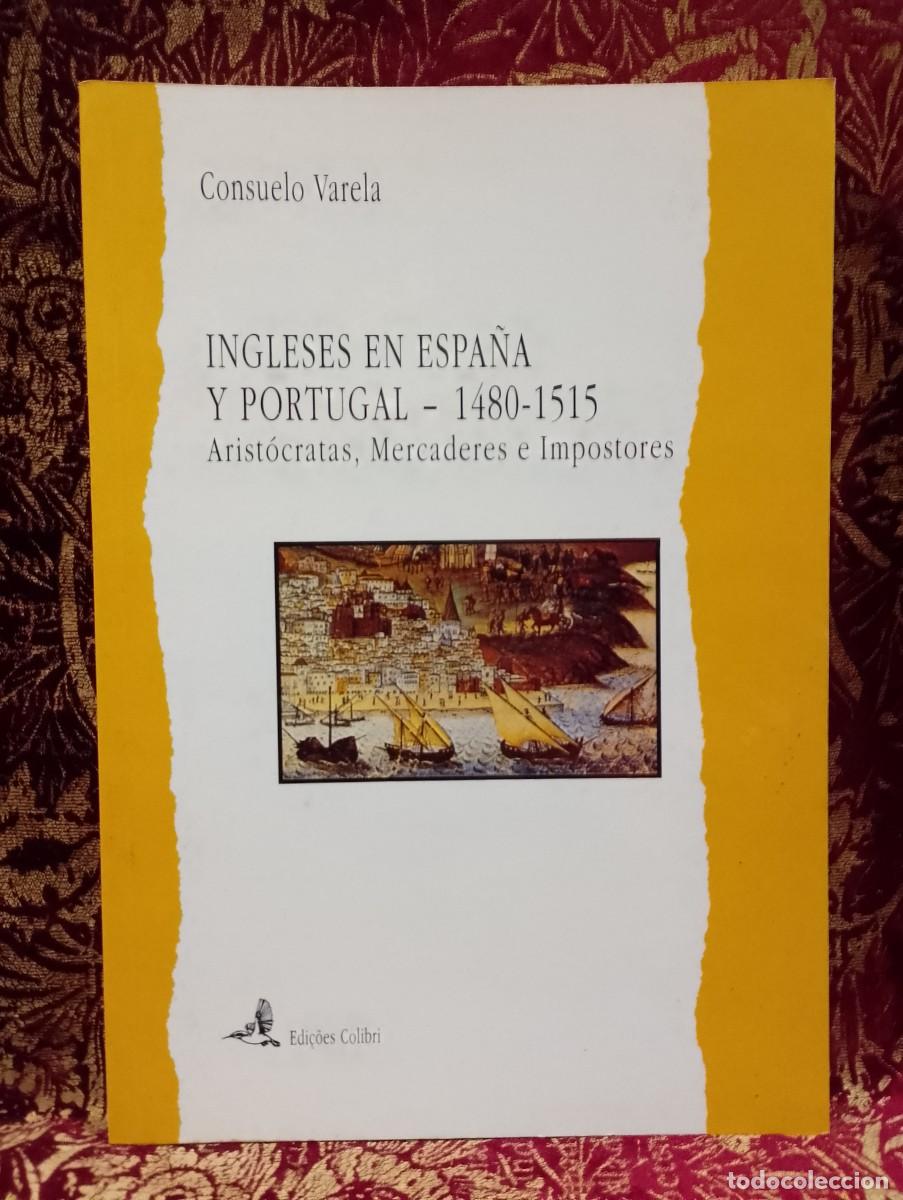 Libros de segunda mano: Ingleses en Espa&ntilde;a y Portugal 1480-1515 - Consuelo Varela