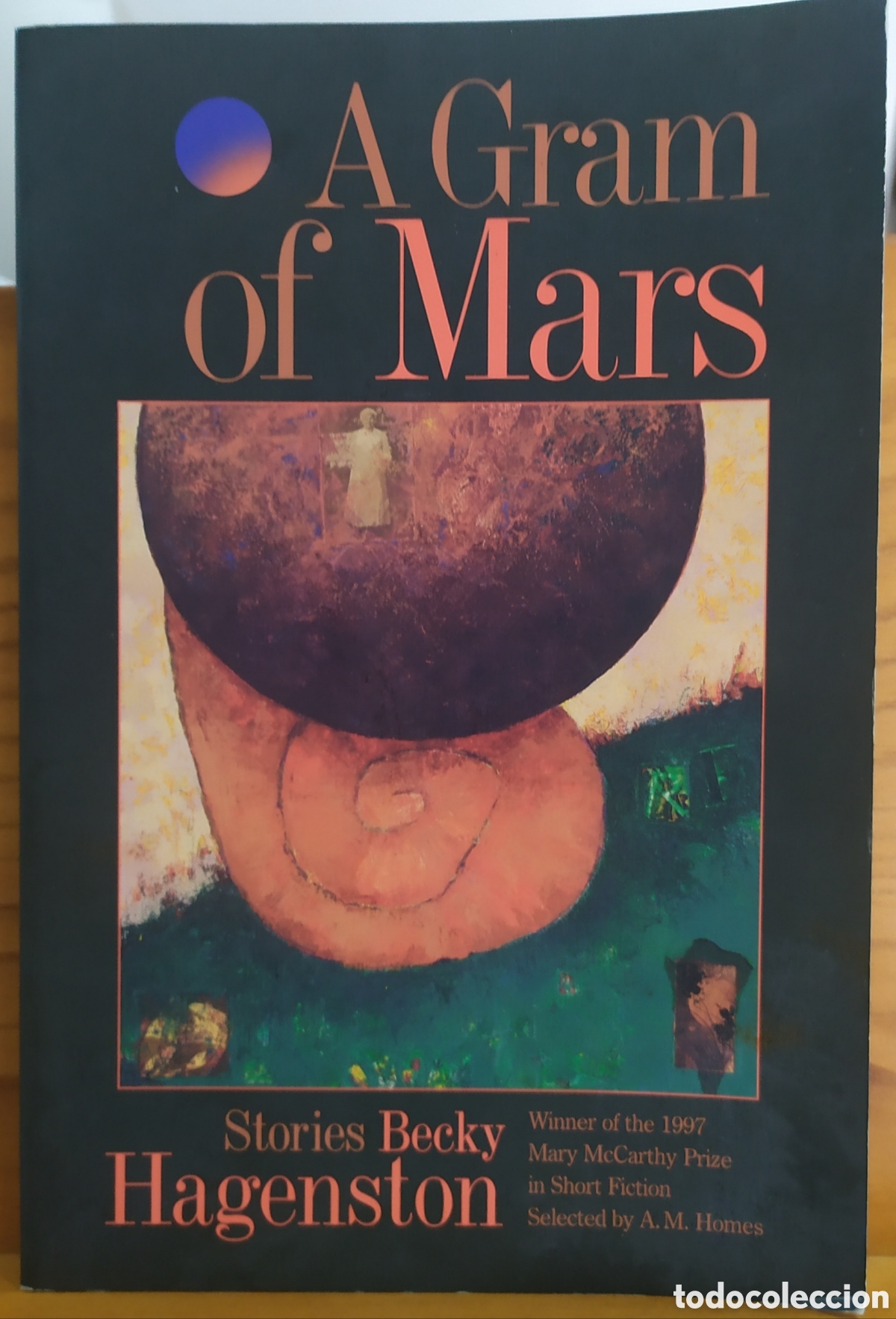 Libros de segunda mano: A gran of mars por Becky Hagenston, colecci&oacute;n de cuentos ganadora del premio Mary