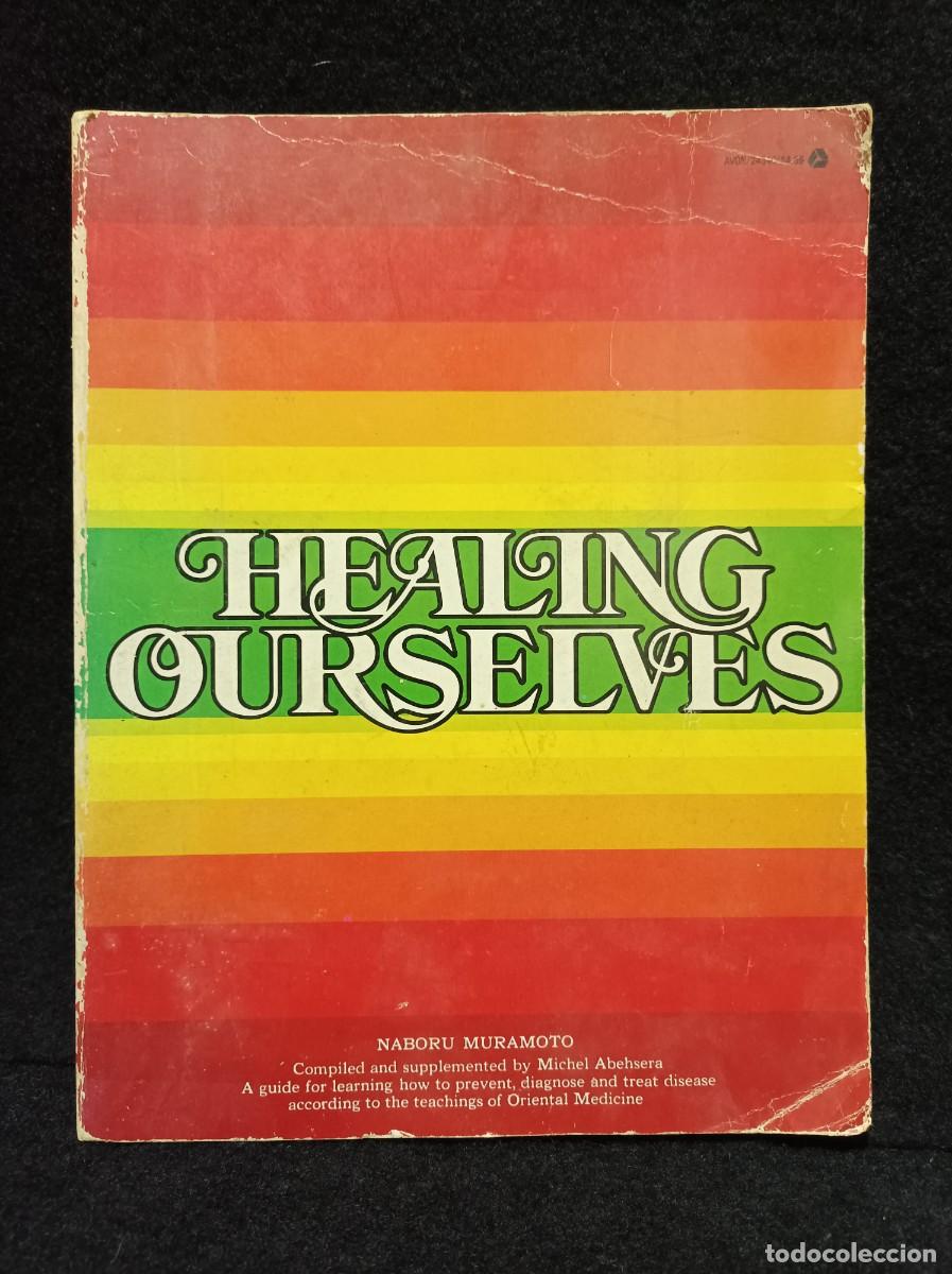 Libros de segunda mano: Healing Ourselves By Naboru Muramoto - 1973 - Natural Remedies