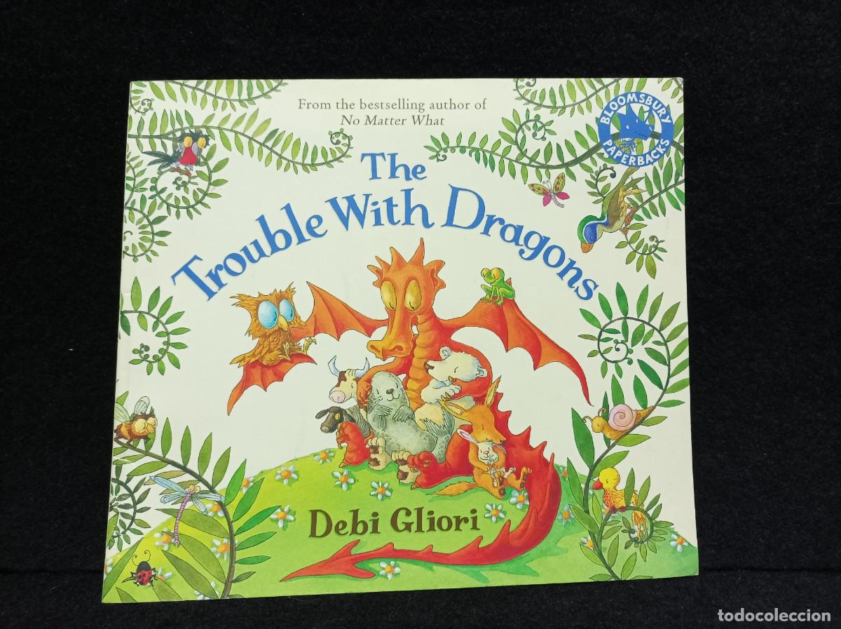 Libros de segunda mano: The Trouble With Dragons Tapa blanda - Edici&oacute;n en Ingl&eacute;s - Debi Gliori