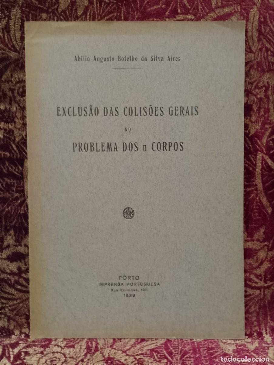 Libros de segunda mano: Exclus&atilde;o das Colis&otilde;es Gerais no Problema dos n Corpos 1933